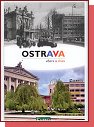 Ostrava vera a dnes 